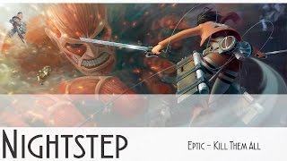 Kill Them All - Nightstep (Eptic)