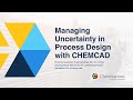 Strategies for Managing Uncertainty in Process Design