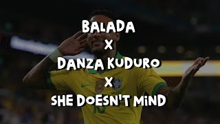 Balada X Danza Kuduro X She Doesnt Mind
