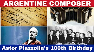 Astor Piazzolla Argentine Composer, Astor Piazzollas 100Th Birtay