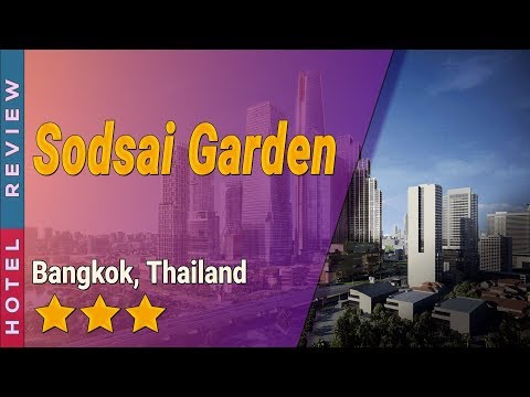 Sodsai Garden hotel review | Hotels in Bangkok | Thailand Hotels