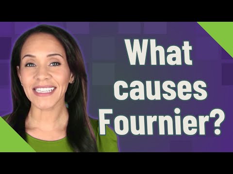 What causes Fournier?