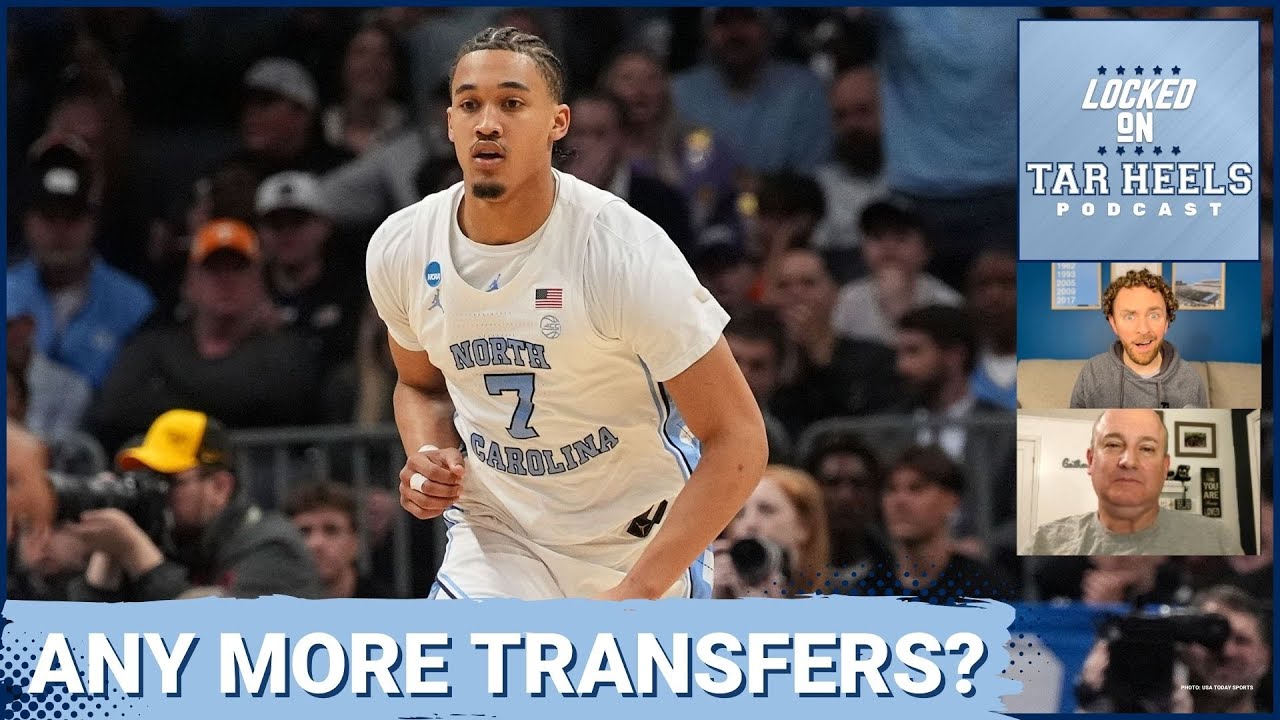 Video: Locked On Tar Heels - Will any more UNC basketball players transfer? Roster needs?
