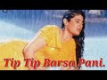 Tip Tip Barsa Pani !! Mohra !! Full lyrics song Mix Hindiaz Download