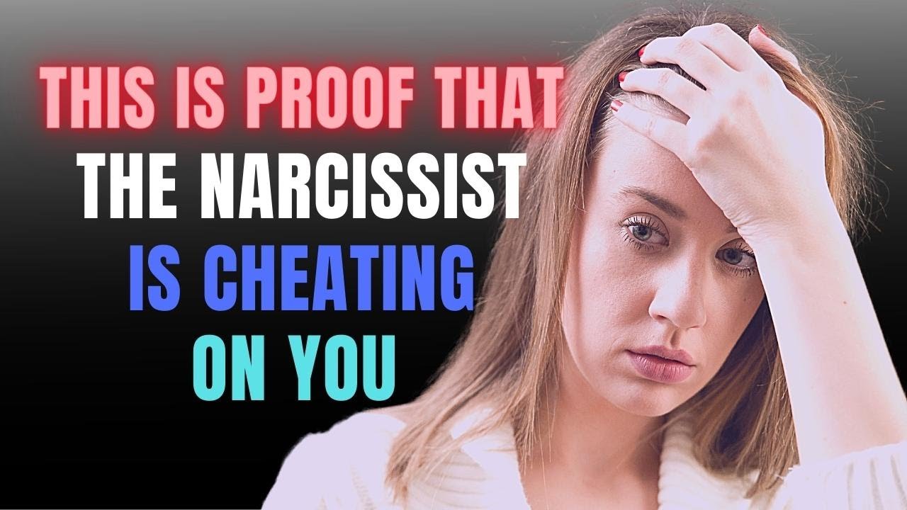 This Is Proof That The Narcissist Is Cheating On You And You Don't Even ...