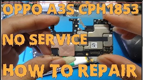 Oppo A3S CPH1853 No service No network / How to fix network oppo a3s CPH1853 !!