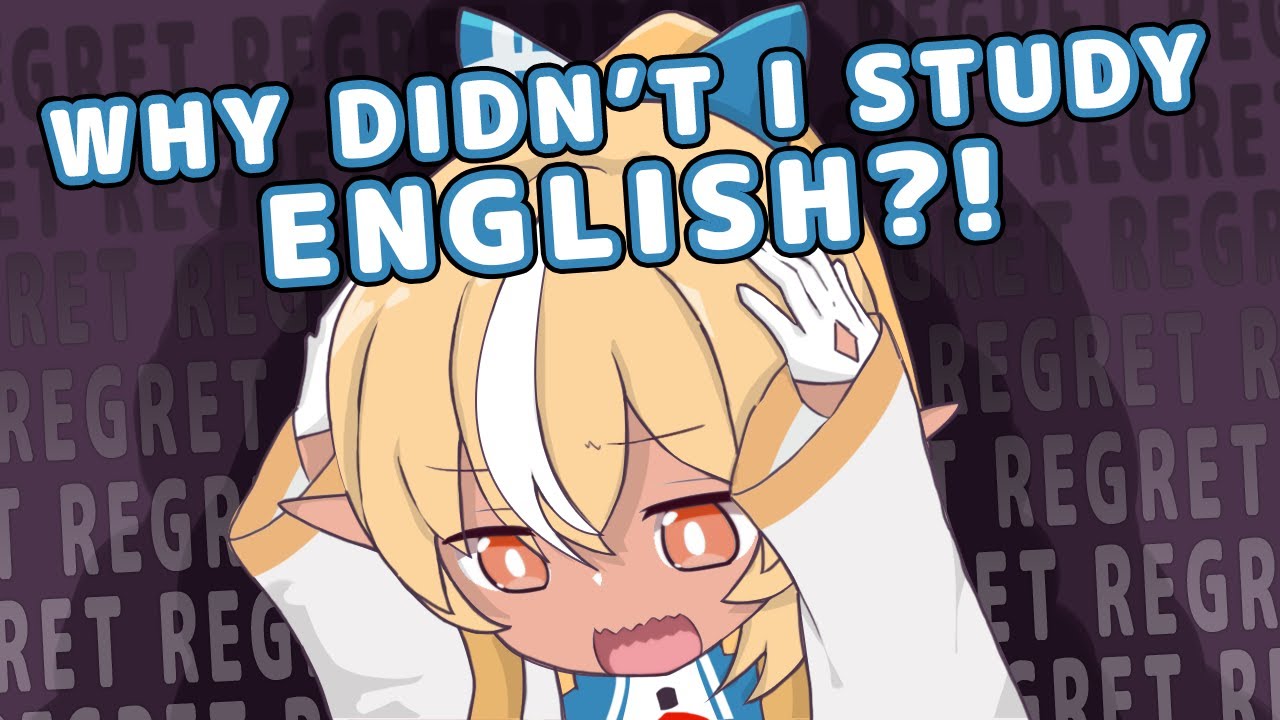 Flare Regrets Not Taking MORE English Classes in School [Shiranui