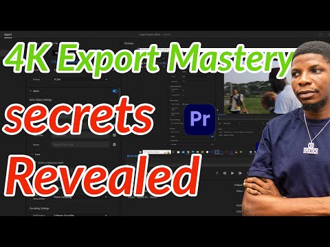 4K Export Mastery: