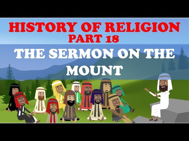 HISTORY OF RELIGION (Part 18): SERMON ON THE MOUNT