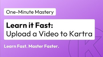 One-Minute Mastery: Upload a Video | Kartra Tutorial