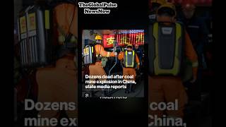 #shorts China Coal Mine Explosion Kills Dozens | Deadliest Mining Disaster in Years