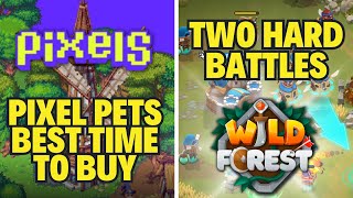 PIXELS PETS BEST TIME TO BUY and FUTURE UTILITIES in PIXELS Game with bonus scene WILD FOREST