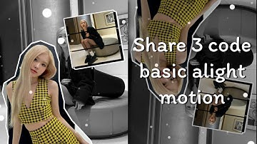 #80 ||•Share 3 code edit basic on alight motion 💗