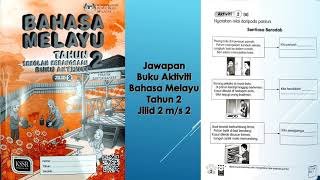 Jawapan Buku Aktiviti Jilid 2 Bahasa Melayu Tahun 2 m/s 2