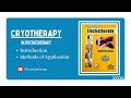 Cryotherapy in Physiotherapy: Introduction and Techniques of Application |Jagmohan Electrotherapy