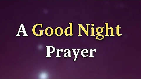 Good Night Prayer For Blessings & Protection | Night Prayer Before Sleep