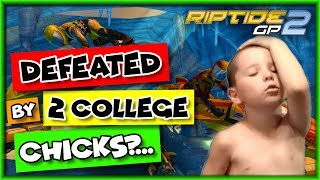 Riptide GP 2 Gameplay - (Defeated By College GIRLS )