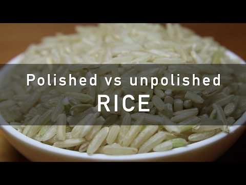 Video: What And Why Rice Is Polished