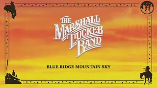 The Marshall Tucker Band - Blue Ridge Mountain Sky