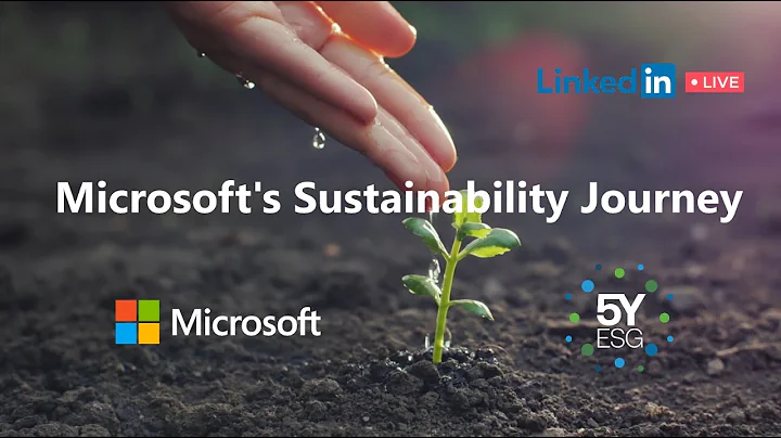 5Y ESG Live Stream - Microsoft's Sustainability Journey