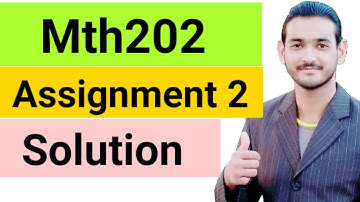 Mth202 Assignment 2 solution 2019
