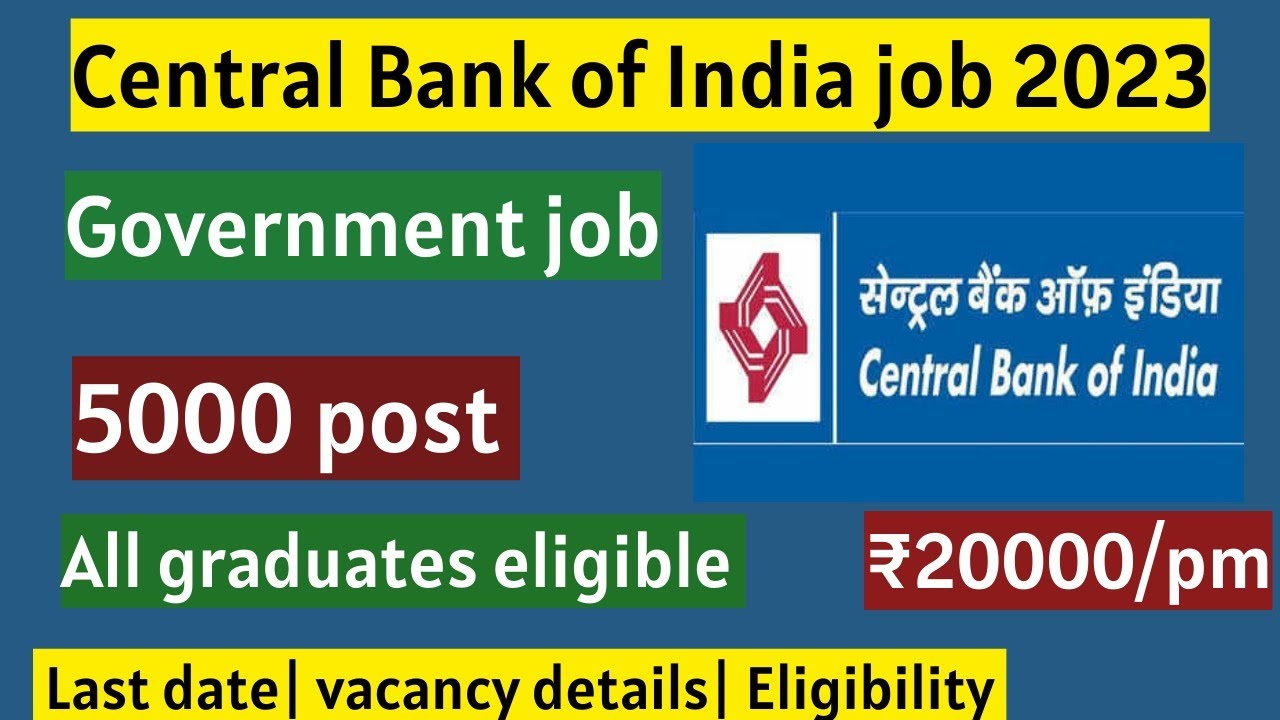 Central Bank of India Job 2023 All graduates eligible Good salary 
