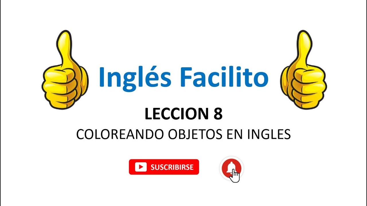 LECCION 8 DE QUE COLOR ES EN INGLES YouTube