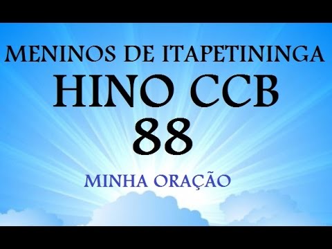 HINO CCB 88 - MINHA ORAÇÃO - CD VOL. 13 - INSTRUMENTAL ...