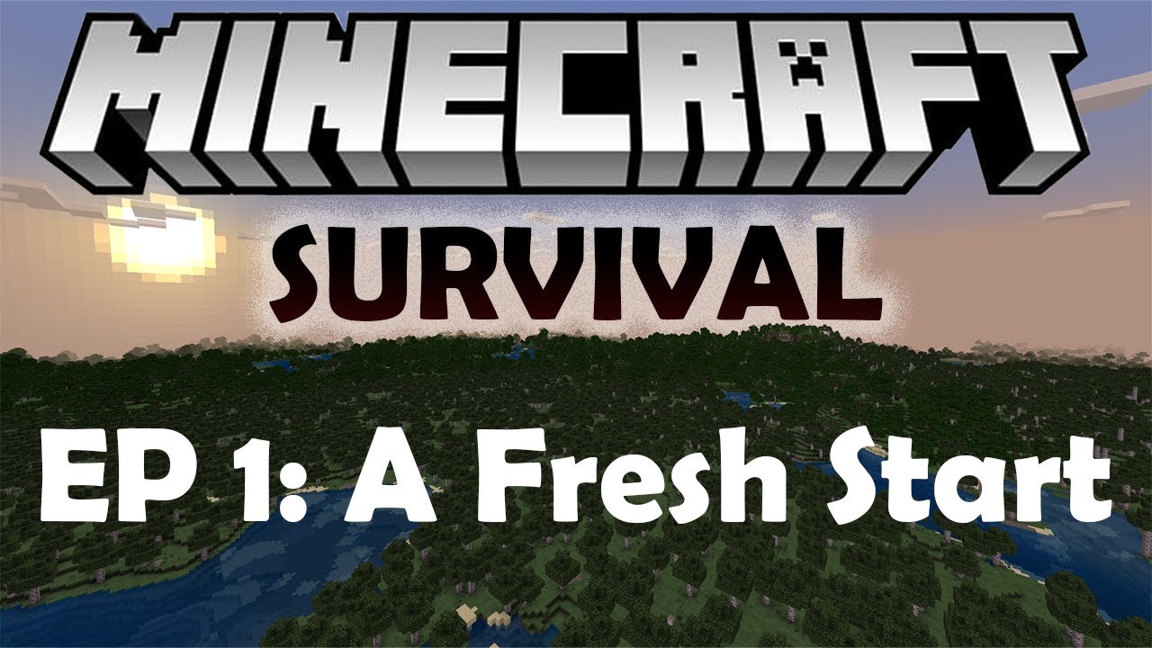 MINECRAFT SURVIVAL: A Fresh Start | EP 1 - YouTube