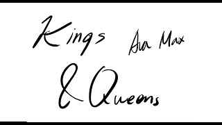 (Handwriting Lyrics) Kings & Queens - Ava Max