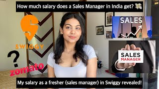 Swiggy paid me this salary as a Sales Manager (Fresher) | How much to expect in the Sales Industry💸