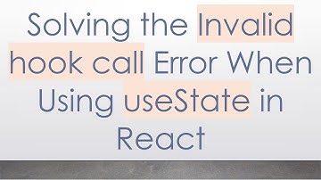 Solving the Invalid hook call Error When Using useState in React