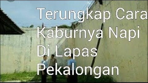 Lapas Pekalongan Pencarian Napi Berlanjut_HD.mp4
