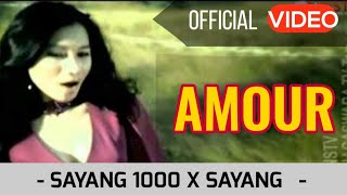 Amour - Sayang 1000X Sayang.mp4