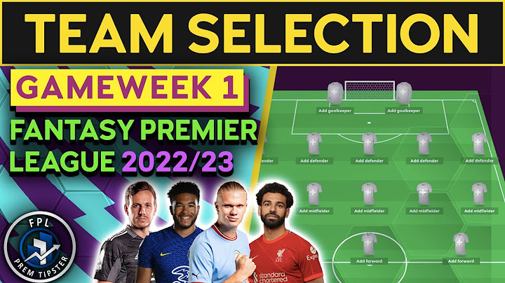 FPL Team Selection Gameweek 1 | FINAL GW1 DRAFT | Fantasy Premier League Tips 2022/23
