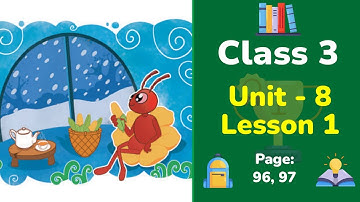 Class 3 English | Unit 8 | Lesson 1 | The ant and the grasshopper | Part 2