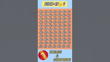 Find 49 where? | Maths Puzzle | #shorts #different #brainteasers #opticalillusion