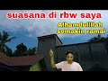 INI SUASANA DI RBW SAYA, YUK KITA LIHAT