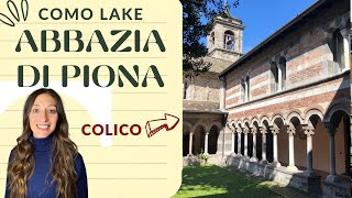 VISITARE L&#39;ABBAZIA DI PIONA - COLICO - COMO LAKE