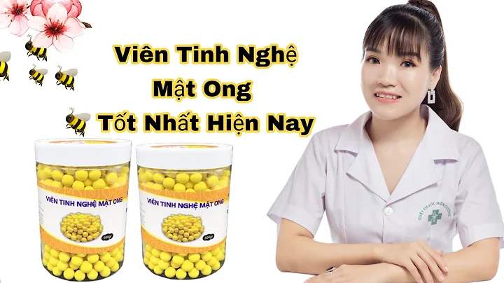 Top 17 viên tinh nghệ mật ong