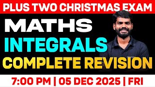 PLUS TWO X-MAS EXAM | MATHS | INTEGRALS | COMPLETE CHAPTER REVISION | LIVE | MS SOLUTIONS Wealth
