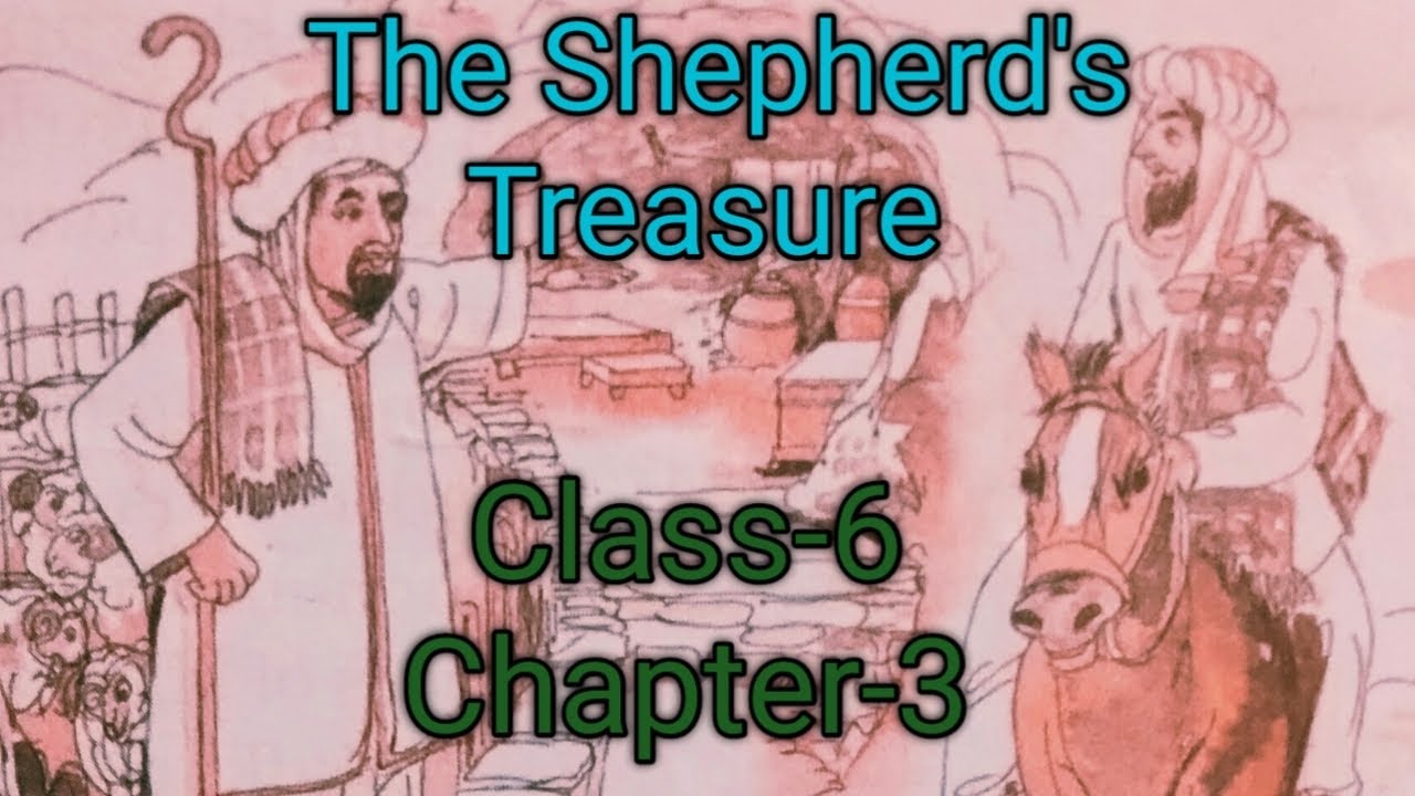 the-shepherd-s-treasure-chapter-3-class-6-supplementary-youtube