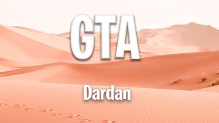 Dardan - GTA (Lyrics)