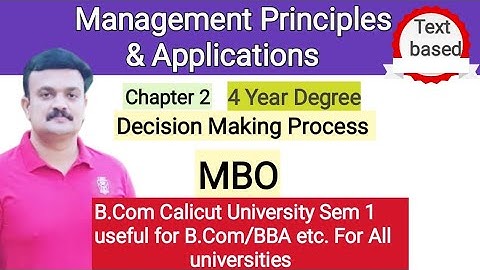 Decision making process/Strategies for decision-making/MBO/Management Principles and Applications