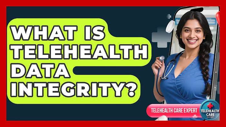 What Is Telehealth Data Integrity? - Telehealth Care Expert