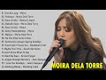 Moira dela torre  best hits 2023 nonstop playlist