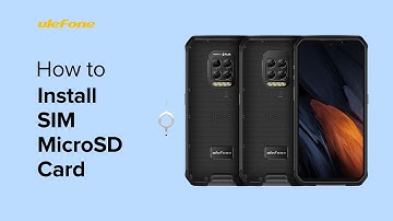 How to Install SIMµSD Card on Ulefone Armor 9 or Armor 9E
