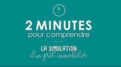 2 minutes pour comprendre la simulation d'un prêt immobilier