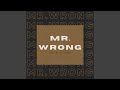 Mr. Wrong (sped up   reverb)