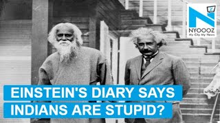Einstein's personal diary says Indians are stupid?
